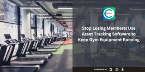 Gym Asset Tracking Software