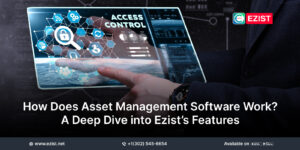 How Does Asset Management Software Work