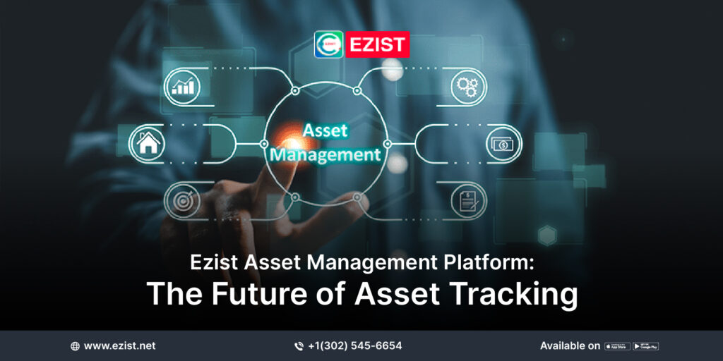Ezist Asset Management Platform
