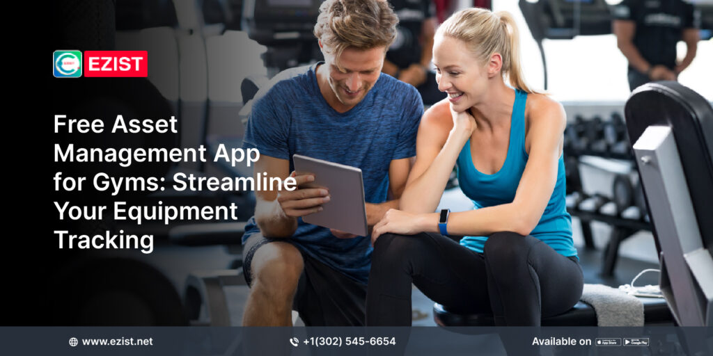 Free Asset Management App for Gyms
